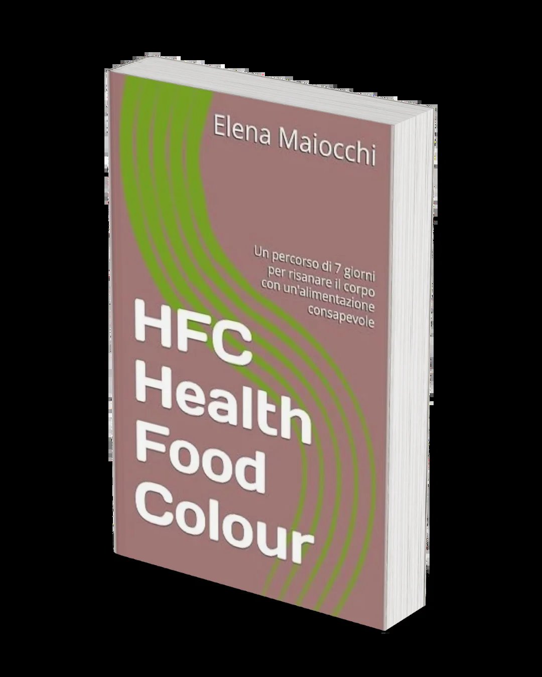 Copertina del libro HFC Health Food Colour di Elena Maiocchi